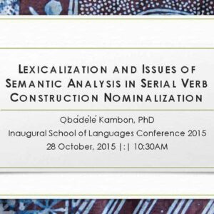 Lexicalization and Issues of Semantic Analysis In Serial Verb Construction Nominalization