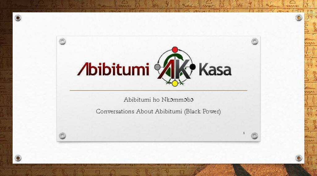 Abibitumi ho Nkɔmmɔbɔ! Conversations about Black Power!