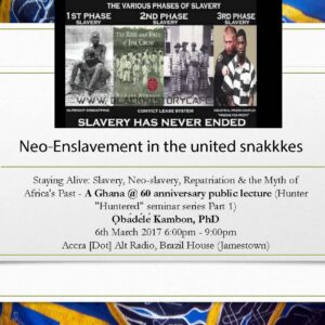 Staying Alive: Slavery, Neo-Slavery, Repatriation & The Myth Of Africa's Past