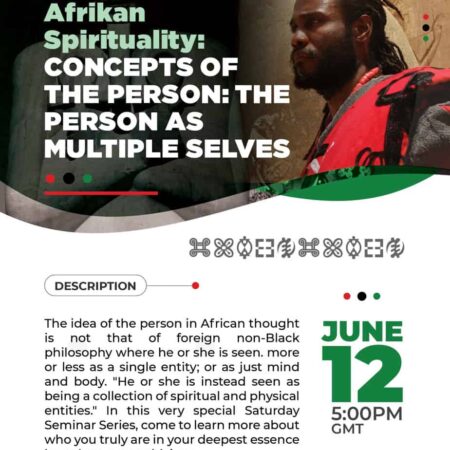 19.SaturdaySeminarSeries: Afrikan Spirituality: Concepts of the person: The Person as Multiple Selves