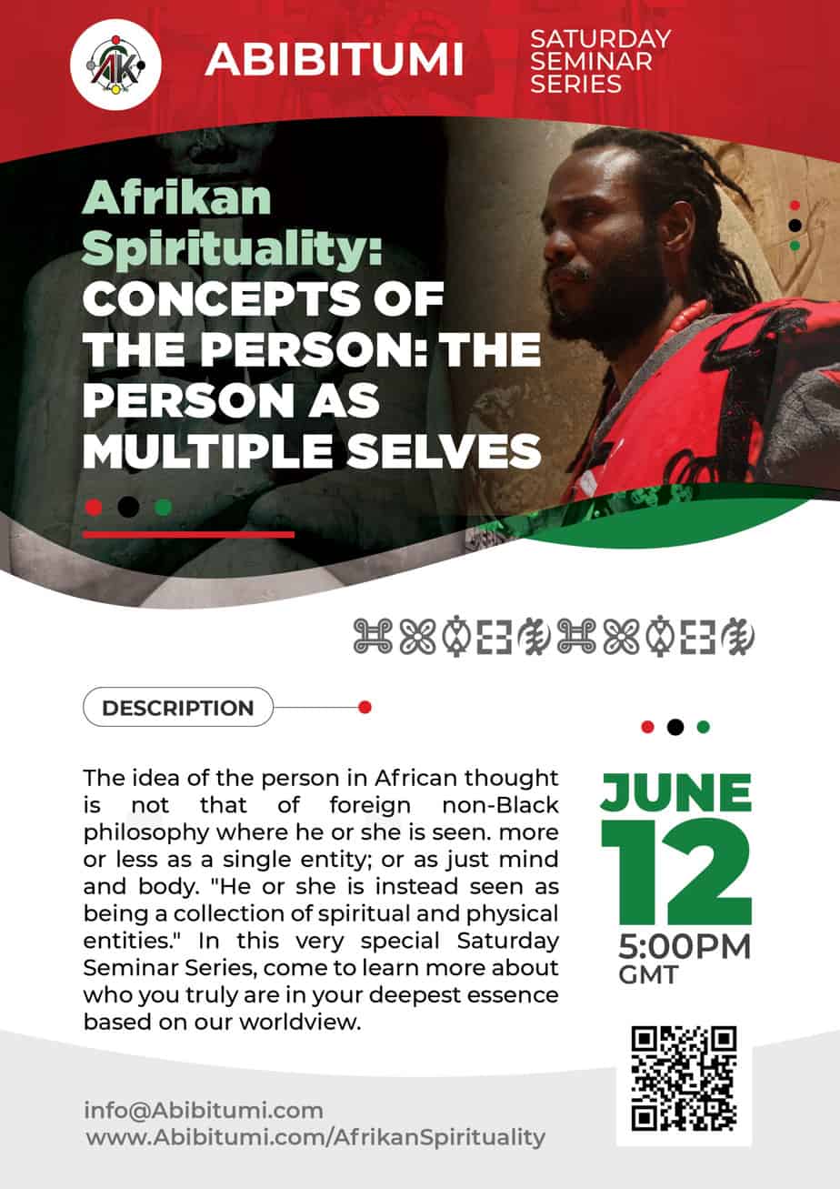 19.SaturdaySeminarSeries: Afrikan Spirituality: Concepts of the person: The Person as Multiple Selves