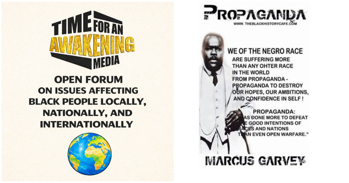 “Time for an Awakening” with Bro. Elliott, Sunday 4-05-26 “OPEN FORUM SUNDAY EDITION“ Garvey and Propaganda