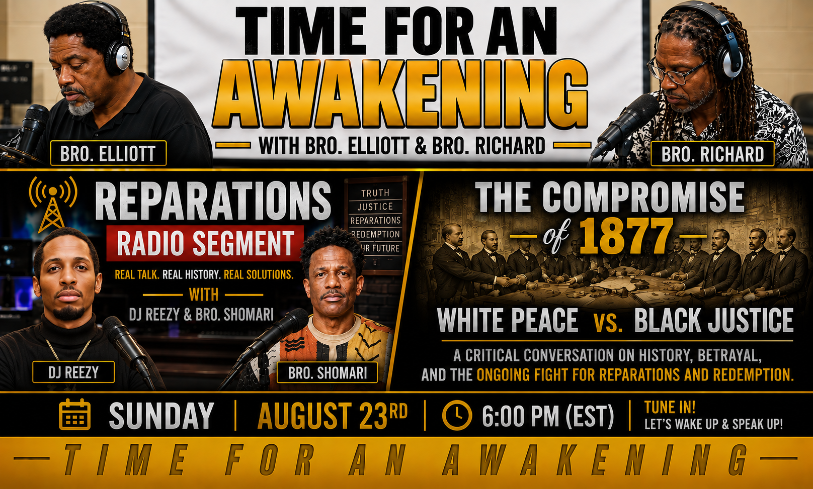 “Time for an Awakening” with Bro. Elliott, Sunday 8-23-26, Reparations Radio and 1877 Compromise: White Peace vs Black Justice